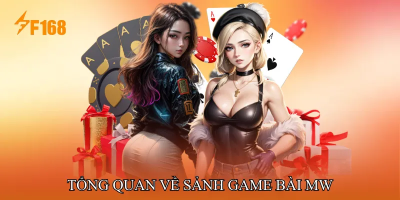 Tổng Quan Về Sảnh Game Bài MW